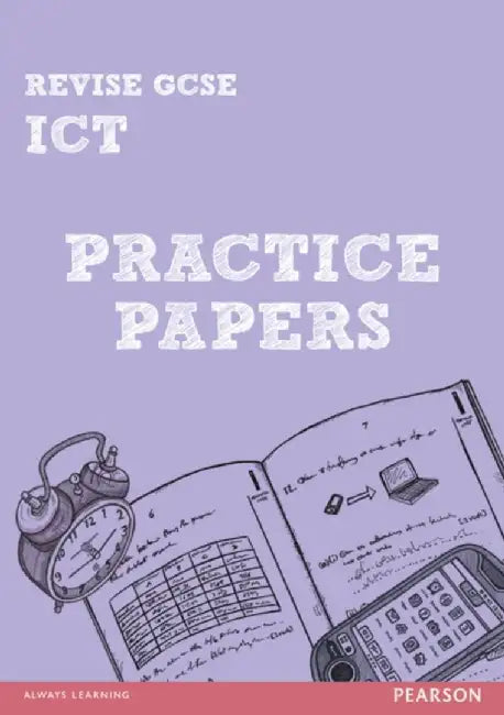 Pearson Revise GCSE ICT Practice Papers by Luke Dunn