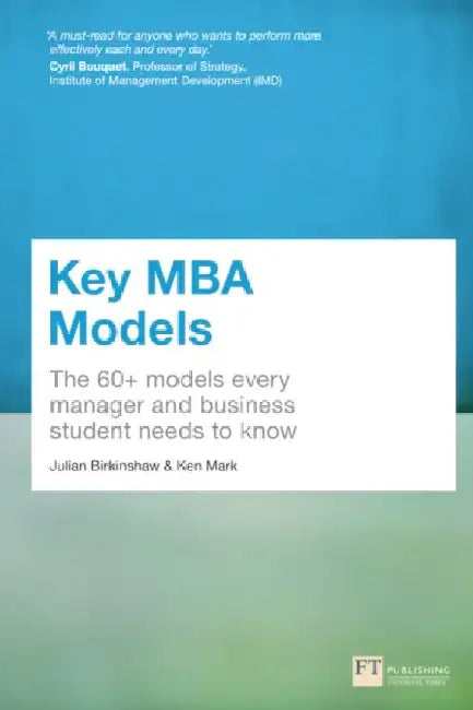 Key MBA Models by Julian Birkinshaw