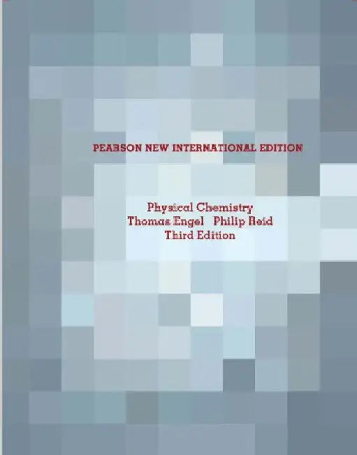 Physical Chemistry: Pearson New International Edition by Thomas Engel