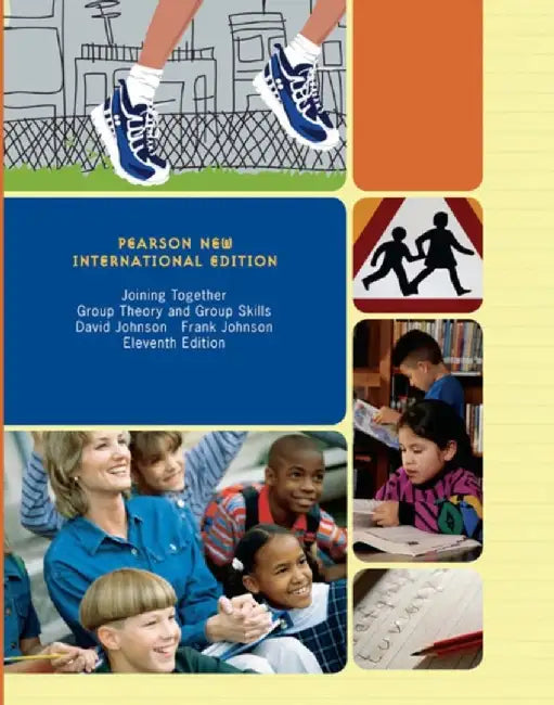 Joining Together: Group Theory and Group Skills by David Johnson