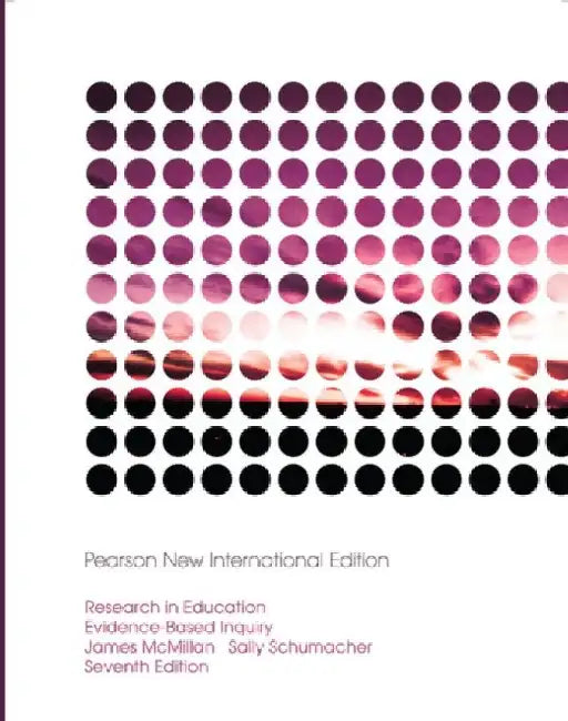 Research in Education: Evidence-Based Inquiry: Pearson New International Edition by James McMillan