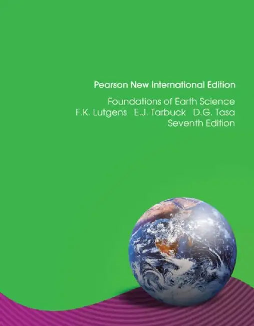 Foundations of Earth Science by Frederick Lutgens