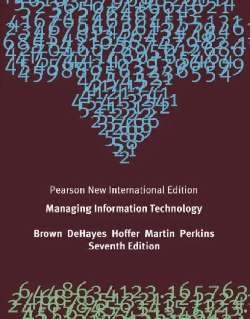 Managing Information Technology by Carol Brown