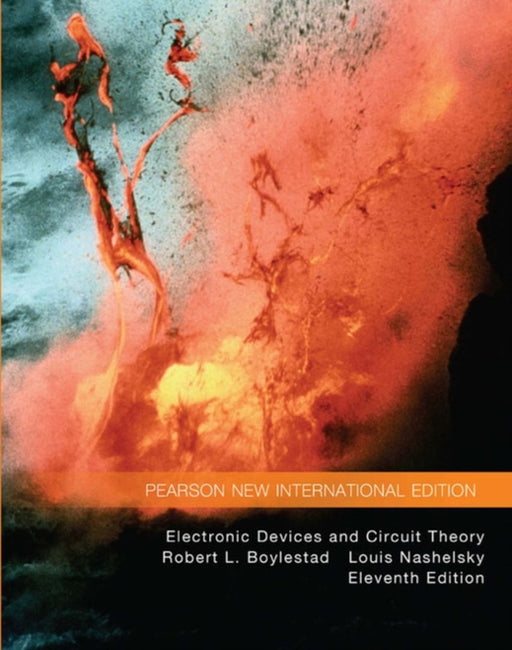 Electronic Devices and Circuit Theory: Pearson New International Edition by Boylestad, Robert L.