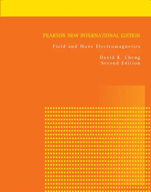 Field and Wave Electromagnetics by David Cheng