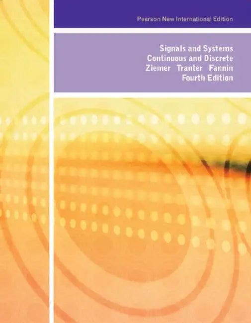 Signals and Systems by Rodger Ziemer
