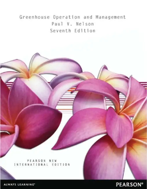 Greenhouse Operation and Management by Paul Nelson
