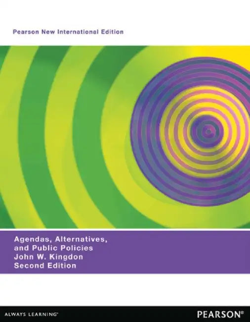 Agendas, Alternatives, and Public Policies (with an Epilogue on Health Care), Updated Edition by John Kingdon