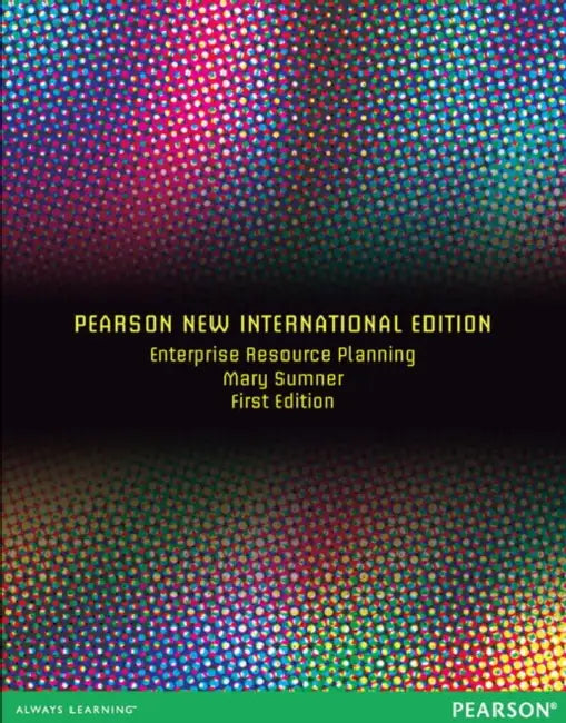 Enterprise Resource Planning: Pearson New International Edition by Mary Sumner