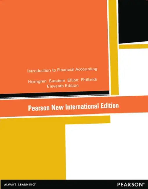 Introduction to Financial Accounting by Charles Horngren