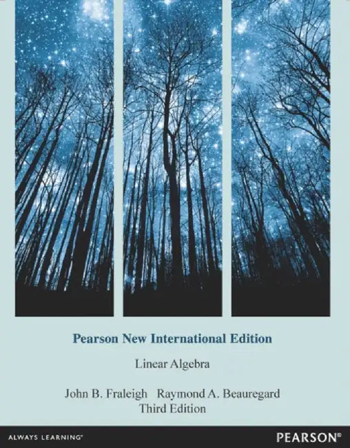 Linear Algebra by John B. Fraleigh