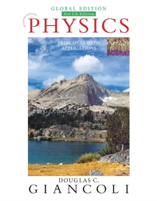 Physics: Principles with Applications, Global Edition by Douglas Giancoli