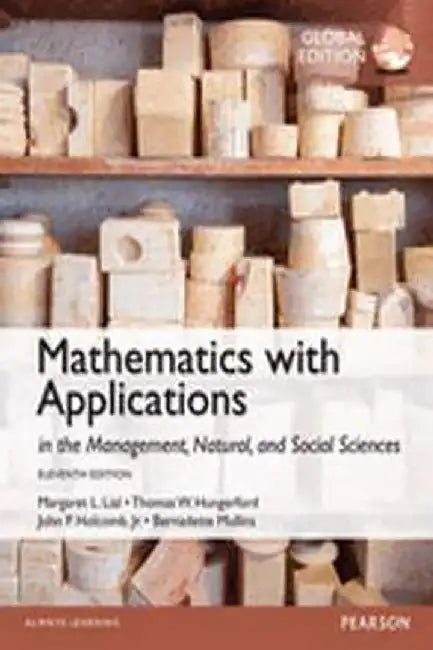 Mathematics with Applications in the Man by Margeret L. Lial 