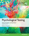 Psychological Testing: History, Principles, and Applications, Global Edition by Robert Gregory