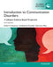 Introduction to Communication Disorders: A Lifespan Evidence-Based Approach, Global Edition by Robert Owens