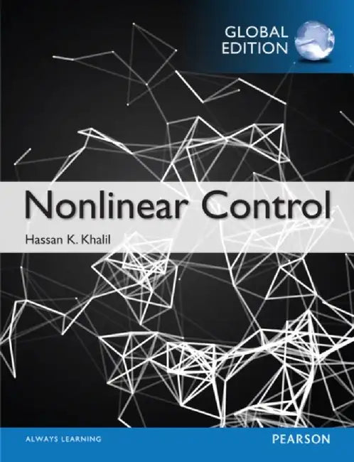 Nonlinear Control, Global Edition by Hassan Khalil