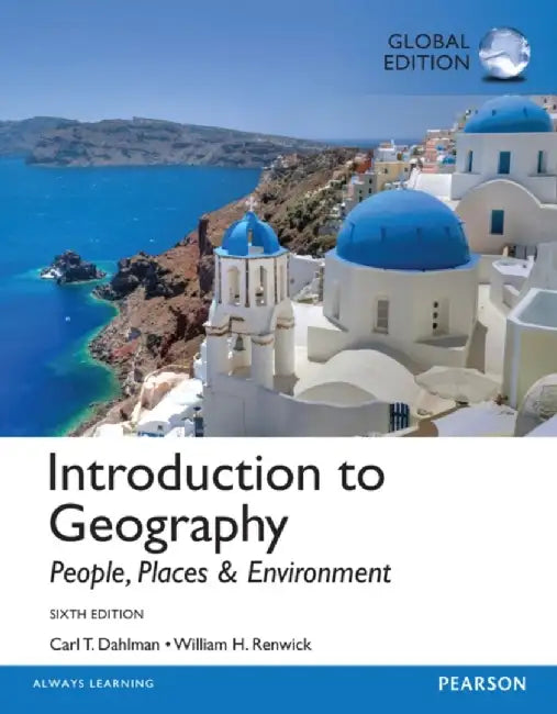Introduction to Geography: People, Places & Environment, Global Edition by Carl Dahlman