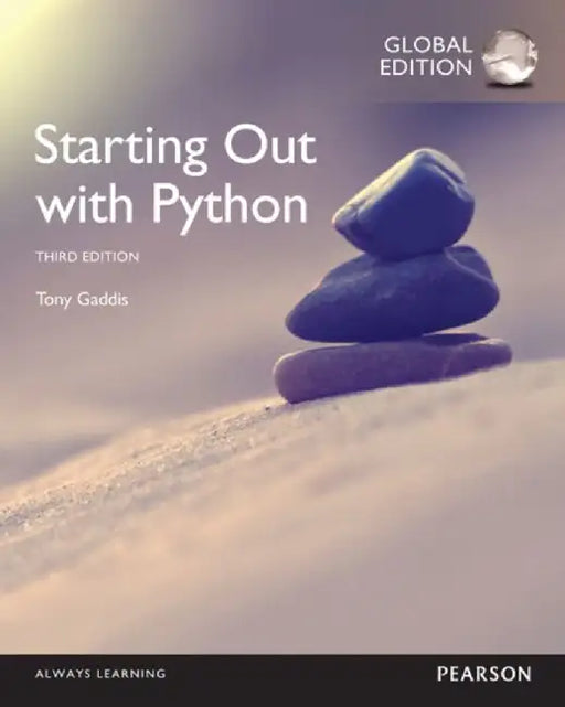 Starting Out with Python, Global Edition by Tony Gaddis