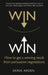 Win Win: Negotiation by Derek Arden
