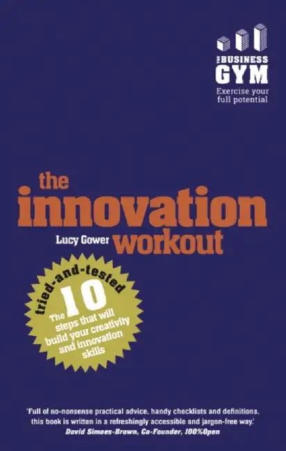 Innovation Workout, The by Lucy Gower