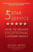 Five Star Service: How to Deliver Exceptional Customer Service by Michael Heppell