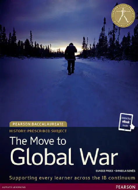 Pearson Baccalaureate History: The Move to Global War Bundle [With eBook] by Eunice Price