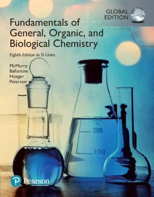 Fundamentals of General, Organic and Biological Chemistry, SI Edition + Mastering Chemistry with Pearson eText (Package) by John McMurry