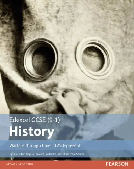 Edexcel GCSE (9-1) History Warfare through time, c1250–present Student Book by Paul Shuter