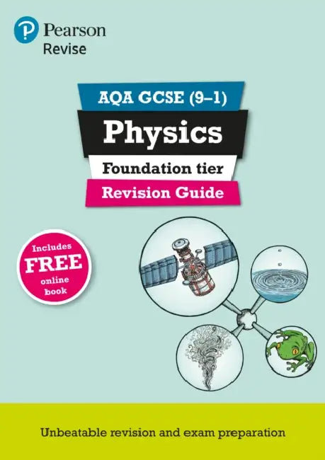 Pearson REVISE AQA GCSE Physics (Foundation) Revision Guide: incl. online revision and quizzes - for 2027, 2028 exams by Mike O'Neill