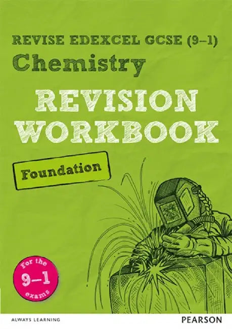 Pearson REVISE Edexcel GCSE Chemistry Foundation Revision Workbook: For 2025 and 2026 assessments and exams by Nigel Saunders