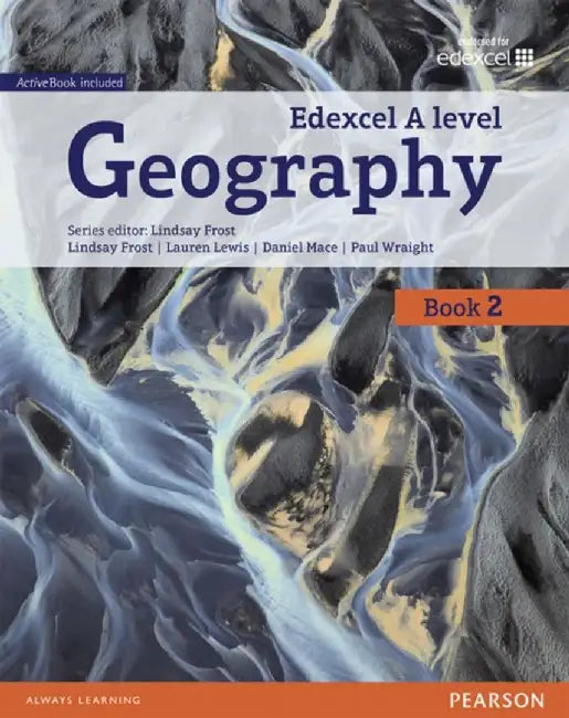 Edexcel GCE Geography Y2 A Level Student Book and eBook by Lindsay Frost