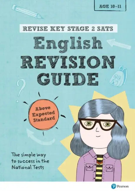 Pearson REVISE Key Stage 2 SATs English Revision Guide Above Expected Standard for the 2025 and 2026 exams by Helen Thomson