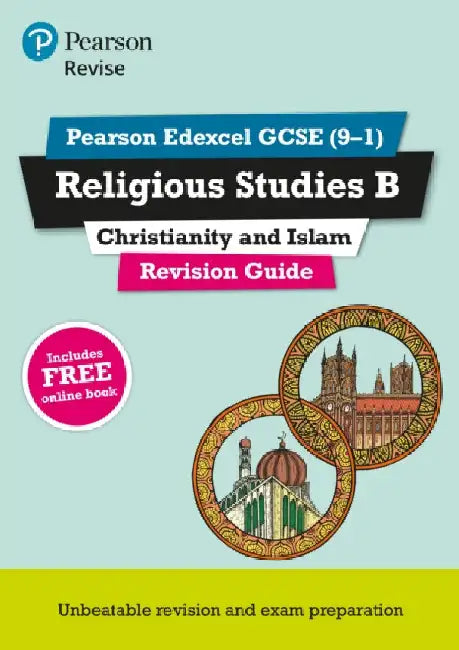 Pearson REVISE Edexcel GCSE Religious Studies B, Christianity and Islam Revision Guide incl. online revision - for 2026, 2027 exams by Tanya Hill