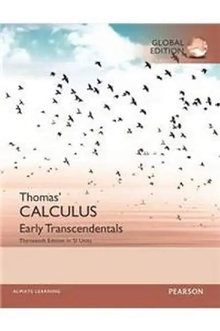 Thomas' Calculus Early Transcendentals 1 by George B. Thomas 