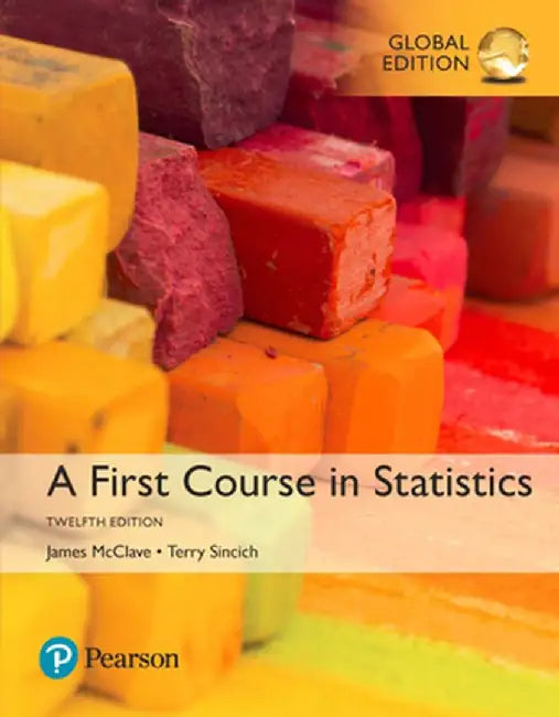 A First Course in Statistics by James T. McClave