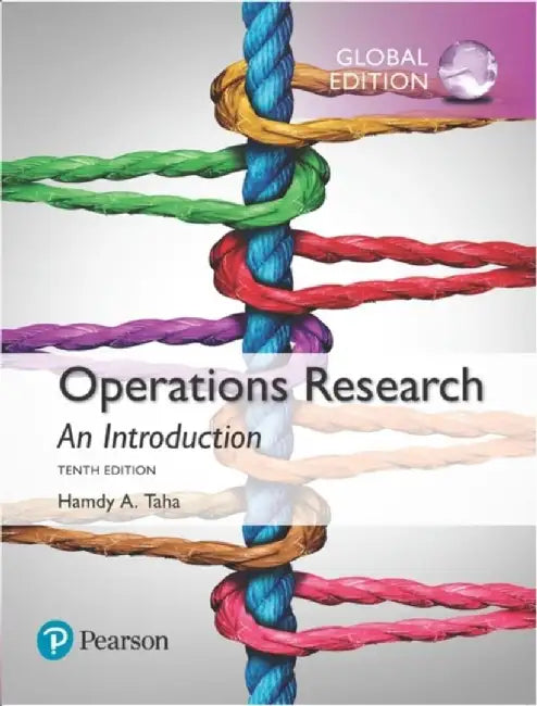 Operations Research: An Introduction, Global Edition by Hamdy Taha