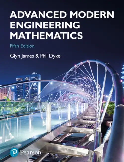 Advanced Modern Engineering Mathematics by Glyn James