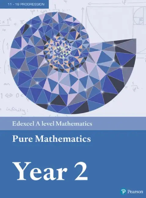 Pearson Edexcel A level Mathematics Pure Mathematics Year 2 Textbook + e-book by Greg Attwood
