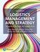 Logistics Management and Strategy by Alan Harrison