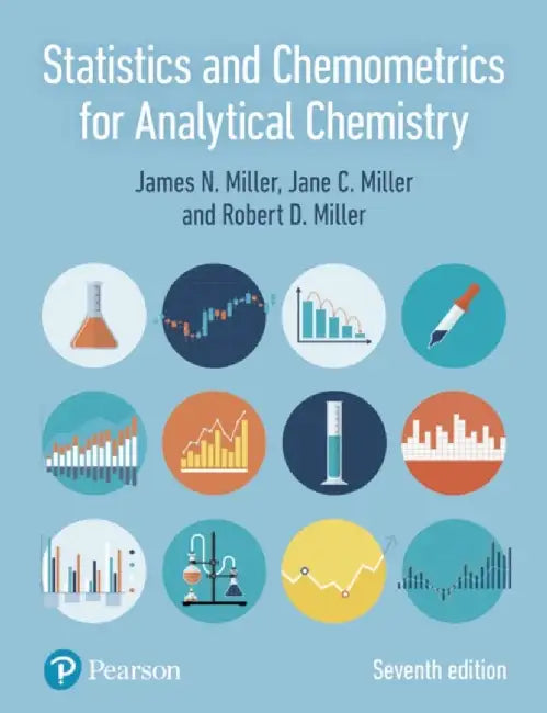 Statistics and Chemometrics for Analytical Chemistry by James Miller