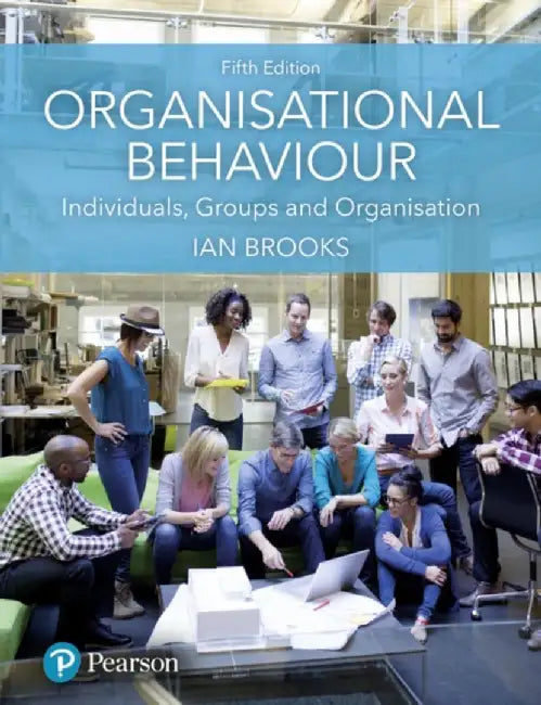 Organisational Behaviour by Ian Brooks