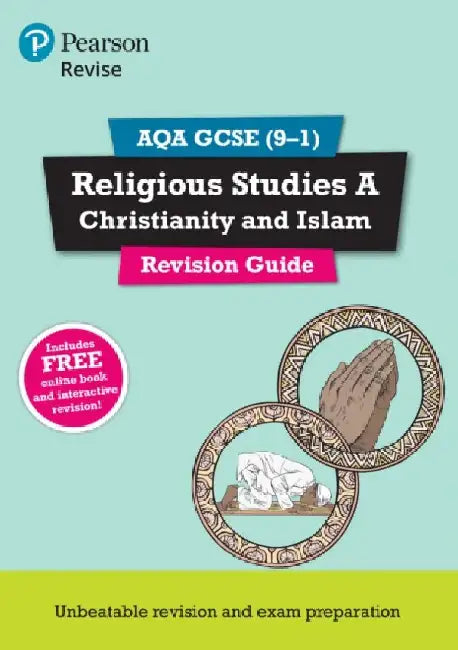 Pearson REVISE AQA GCSE Religious Studies Christianity and Islam Revision Guide: incl. online revision - for 2025 and 2026 exams by Tanya Hill