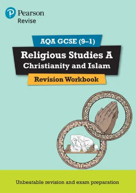 Pearson REVISE AQA GCSE Religious Studies A Christianity and Islam Revision Workbook: For 2025 and 2026 assessments and exams by Tanya Hill