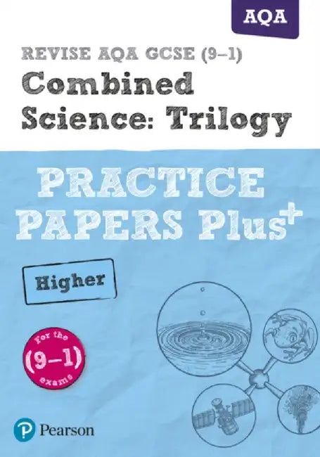 Pearson REVISE AQA GCSE Combined Science Higher Practice Papers Plus: For 2025 and 2026 assessments and exams by Stephen Hoare