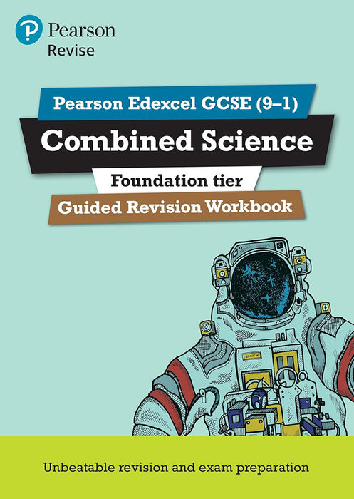 Pearson REVISE Edexcel GCSE Combined Science Foundation Guided Revision Workbook: For 2025 and 2026 assessments and exams