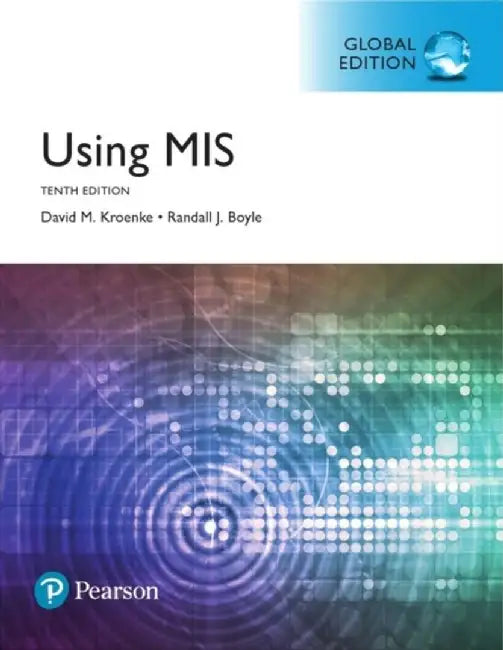 Using MIS, Global Edition by David Kroenke