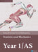 Pearson Edexcel AS and A level Mathematics Statistics & Mechanics Year 1/AS Textbook + e-book by Greg Attwood