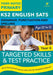 English SATs Grammar, Punctuation and Spelling Targeted Skills and Test Practice for Year 5: York Notes for KS2 catch up, revise and be ready for 2025 exams by Kate Woodford