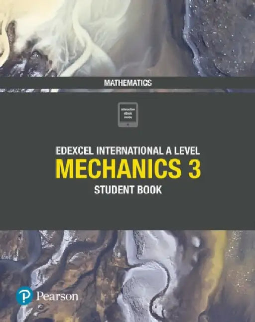 Pearson Edexcel International A Level Mathematics Mechanics 3 Student Book by Joe Skrakowski