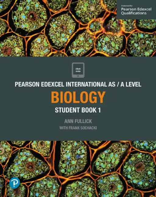 Pearson Edexcel International AS Level Biology Student Book by Ann Fullick